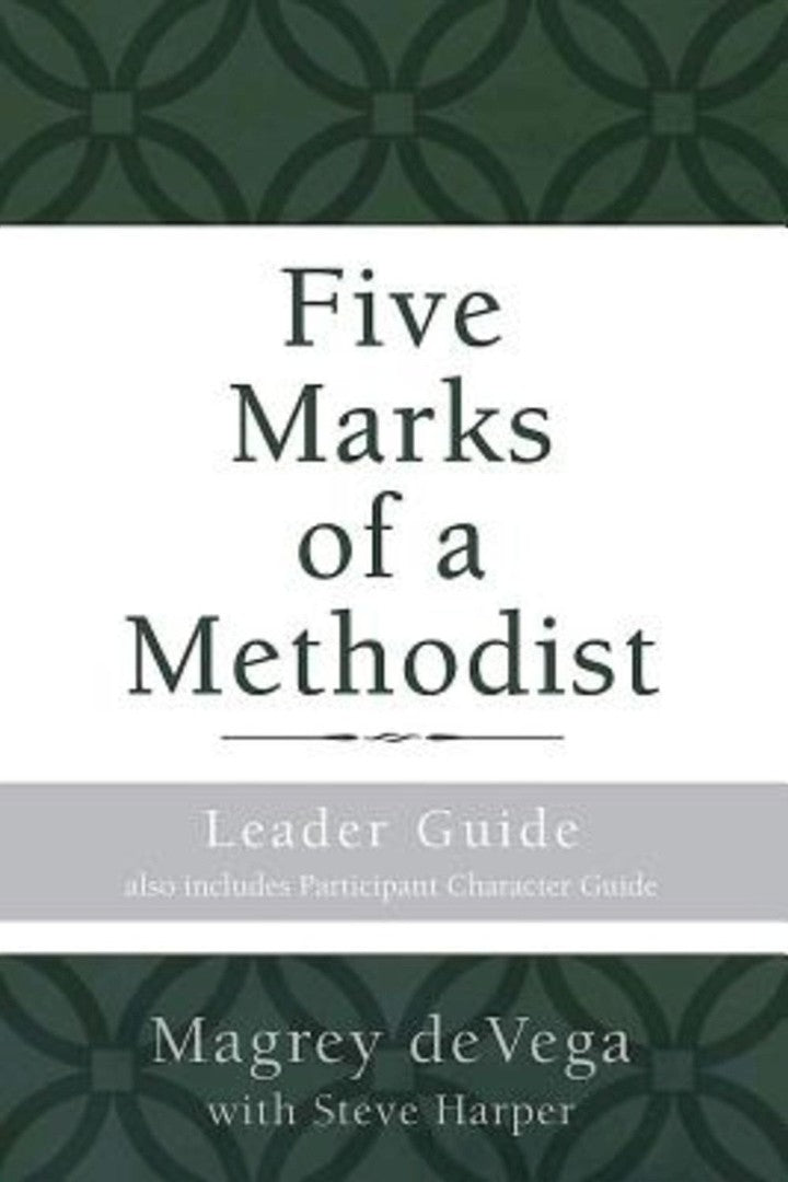 Five Marks of a Methodist: Leader Guide - Re-vived
