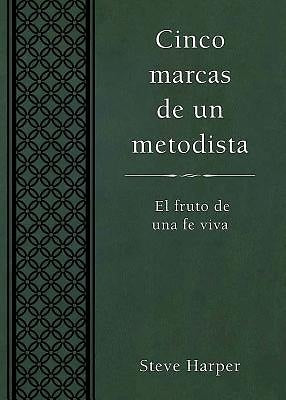 Cinco marcas de un metodista - Re-vived