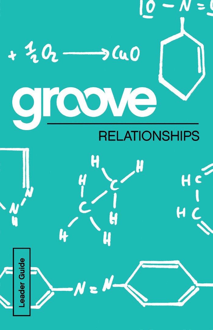 Groove: Relationships Leader Guide - Re-vived