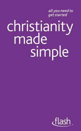 Christianity Made Simple: Flash - Re-vived