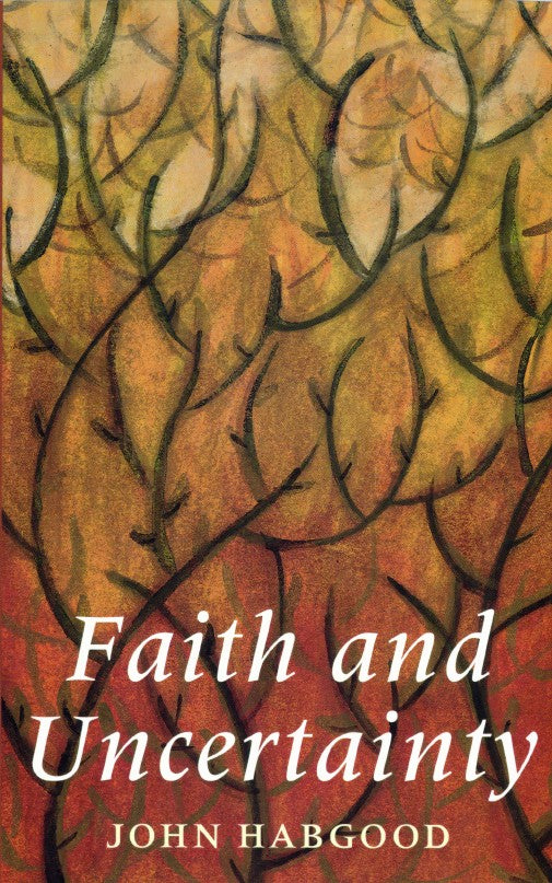 Faith and Uncertainty - Re-vived
