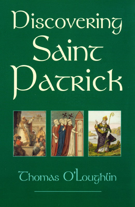 Discovering Saint Patrick - Re-vived