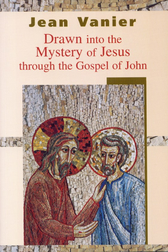 Drawn into the Mystery of Jesus Through the Gospel of John - Re-vived