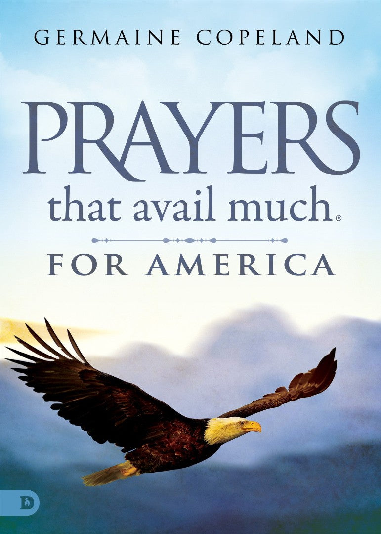 Prayers that Avail Much for America - Re-vived