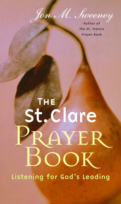 The St. Clare Prayer Book - Re-vived