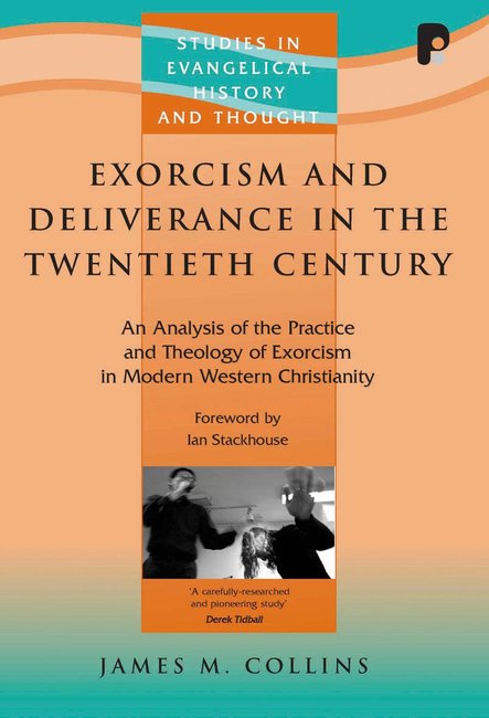 Exorcism and Deliverance in 20th Century - Re-vived