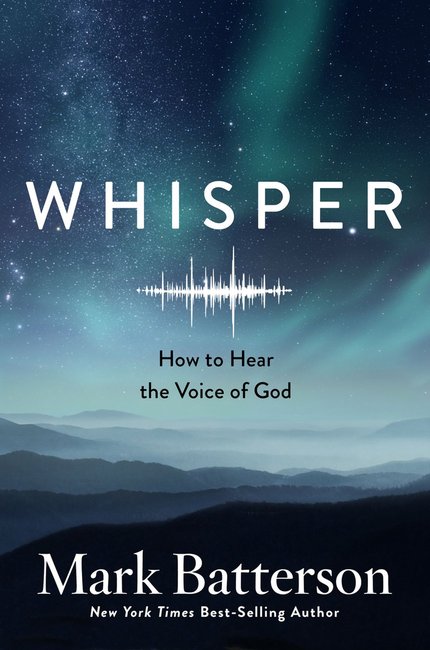 Whisper: How To Hear The Voice Of God - Re-vived