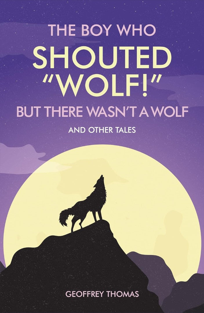 The Boy Who Shouted "Wolf!" But There Wasn&
