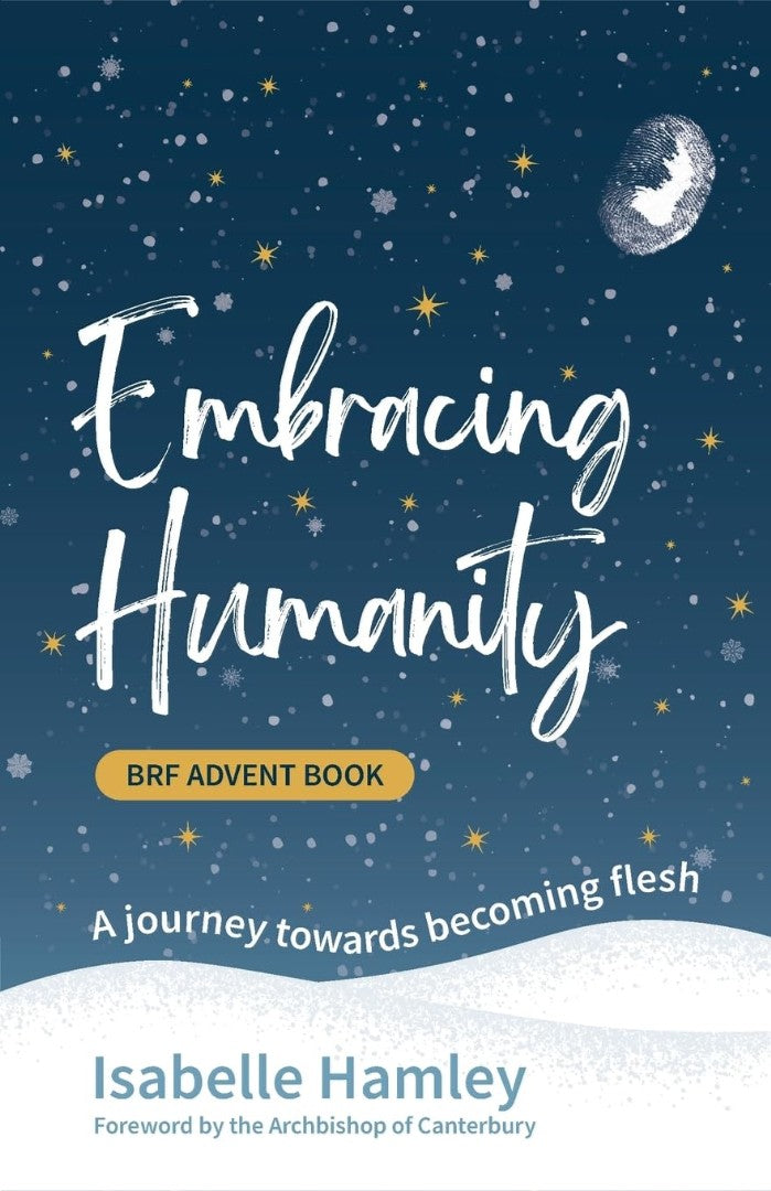 BRF Advent Book: Embracing Humanity - Re-vived