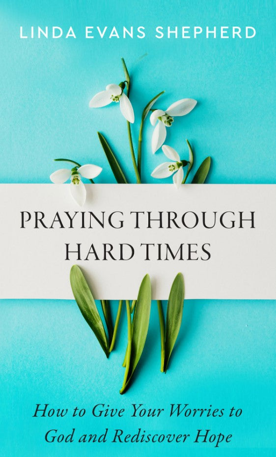 Praying Through Hard Times - Re-vived