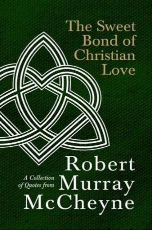 The Sweet Bond of Christian Love - Re-vived