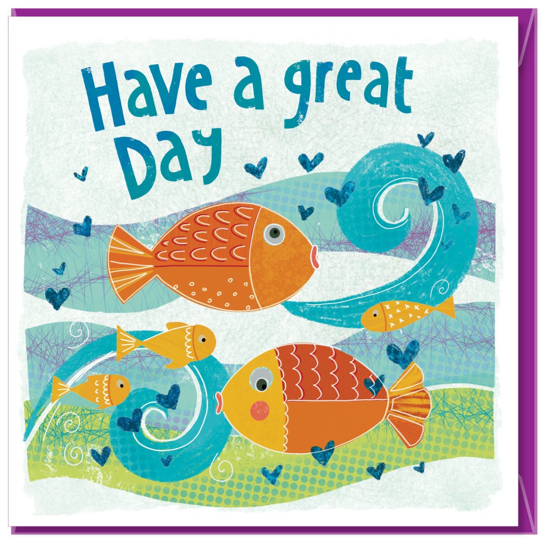 Have a Great Day Greetings Card – Re-vived