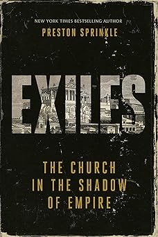 Exiles: The Church In The Shadow Of Empire (Book 2) - Re-vived