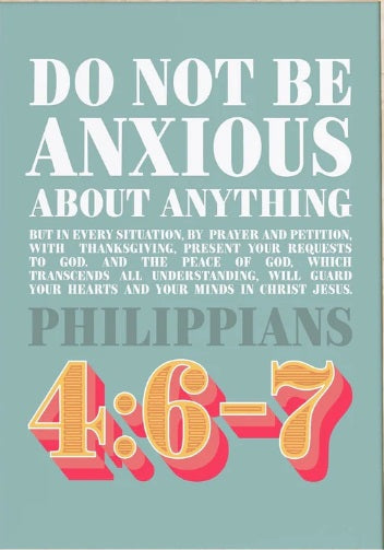 Do Not Be Anxious About Anything - Philippians 4:6-7 - A4 Print