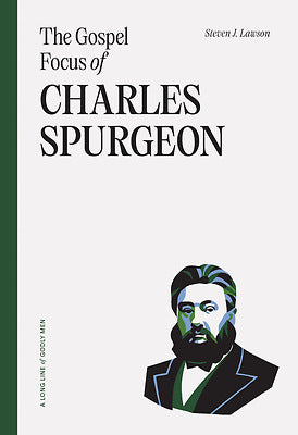 The Gospel Focus Of Charles Spurgeon - Re-vived
