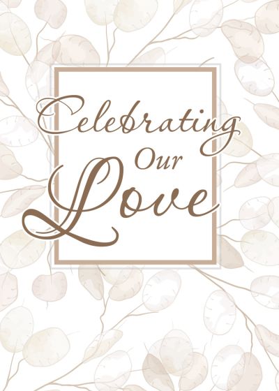 Celebrating Our Love Certificates - Marriage 5 X 7 (6 Pack)