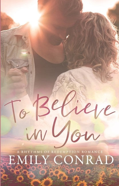 To Believe In You: A Contemporary Christian Romance - Re-vived