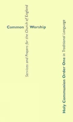 Common Worship: Holy Communion Order One - Re-vived