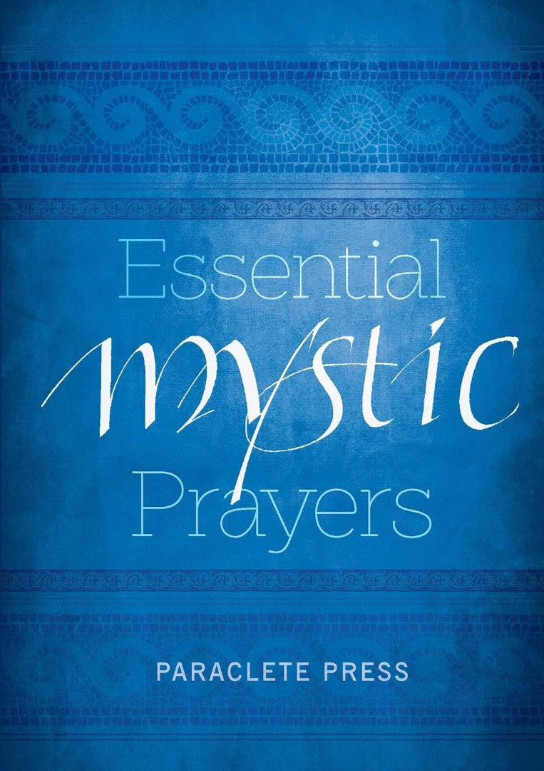 Essential Mystic Prayers - Re-vived