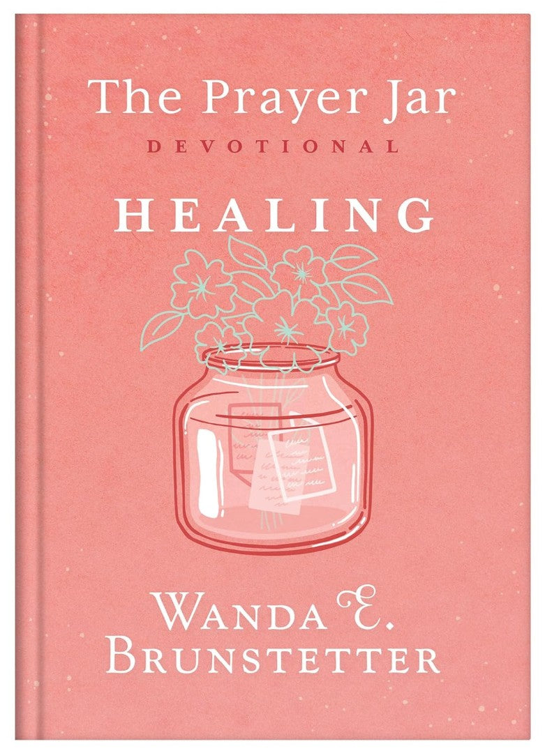 The Prayer Jar Devotional: Healing - Re-vived