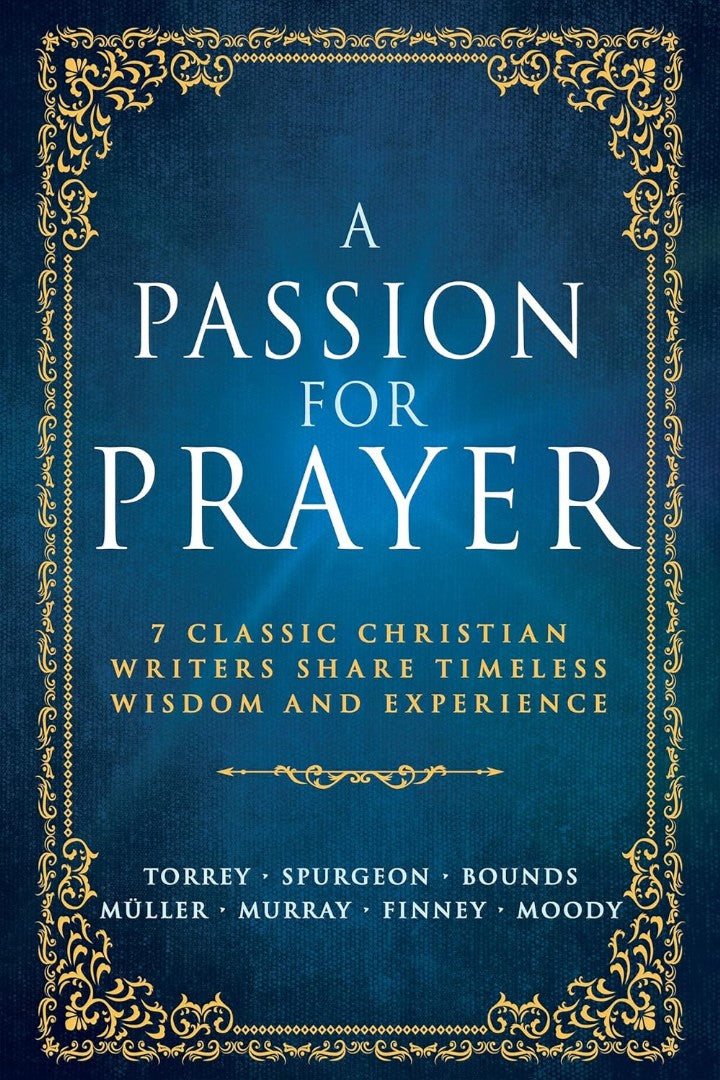 A Passion for Prayer - Re-vived