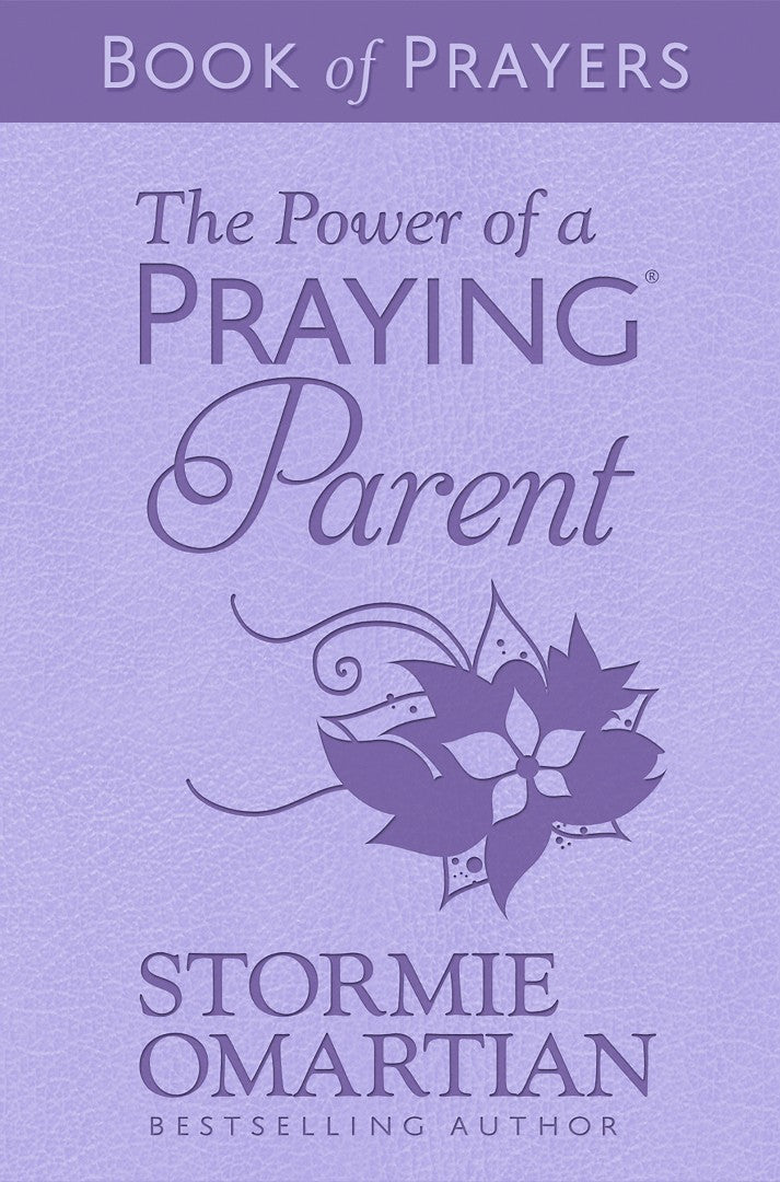 The Power of a Praying Parent Book of Prayers - Re-vived