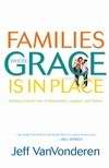Families Where Grace Is In Place - Re-vived