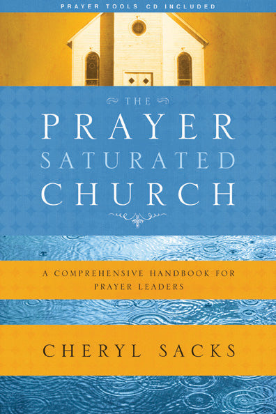 The Prayer-Saturated Church - Re-vived