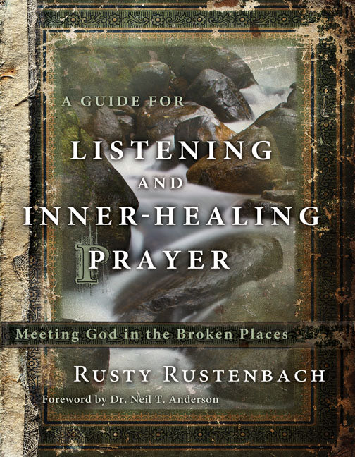A Guide for Listening and Inner-Healing Prayer - Re-vived