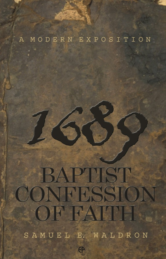 1689 Baptist Confession Of Faith
