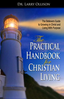 The Practical Handbook For Christian Living - Re-vived