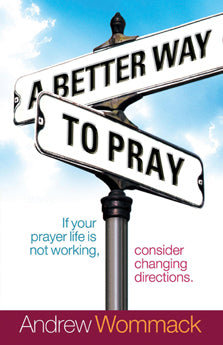 A Better Way to Pray - Re-vived