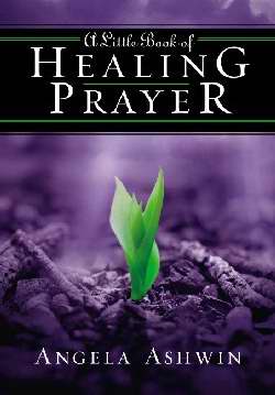 A Little Book Of Healing Prayer - Re-vived