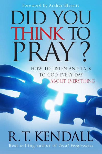 Did You Think To Pray - Re-vived