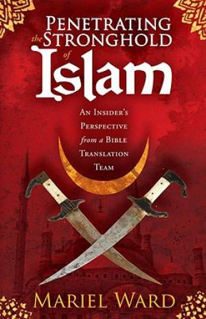 Penetrating The Stronghold Of Islam - Re-vived