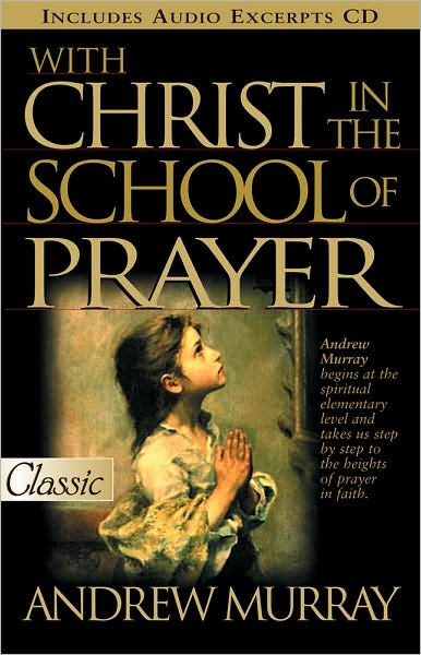 With Christ In School Of Prayer - Re-vived