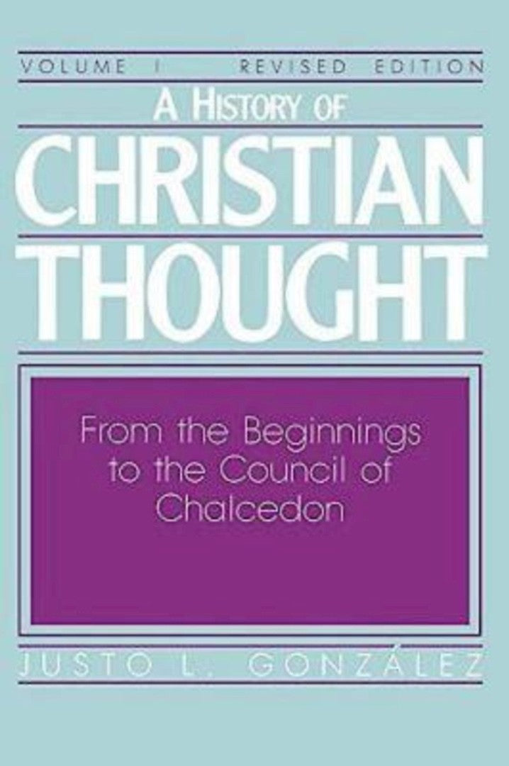 A History of Christian Thought Volume 1 – Re-vived