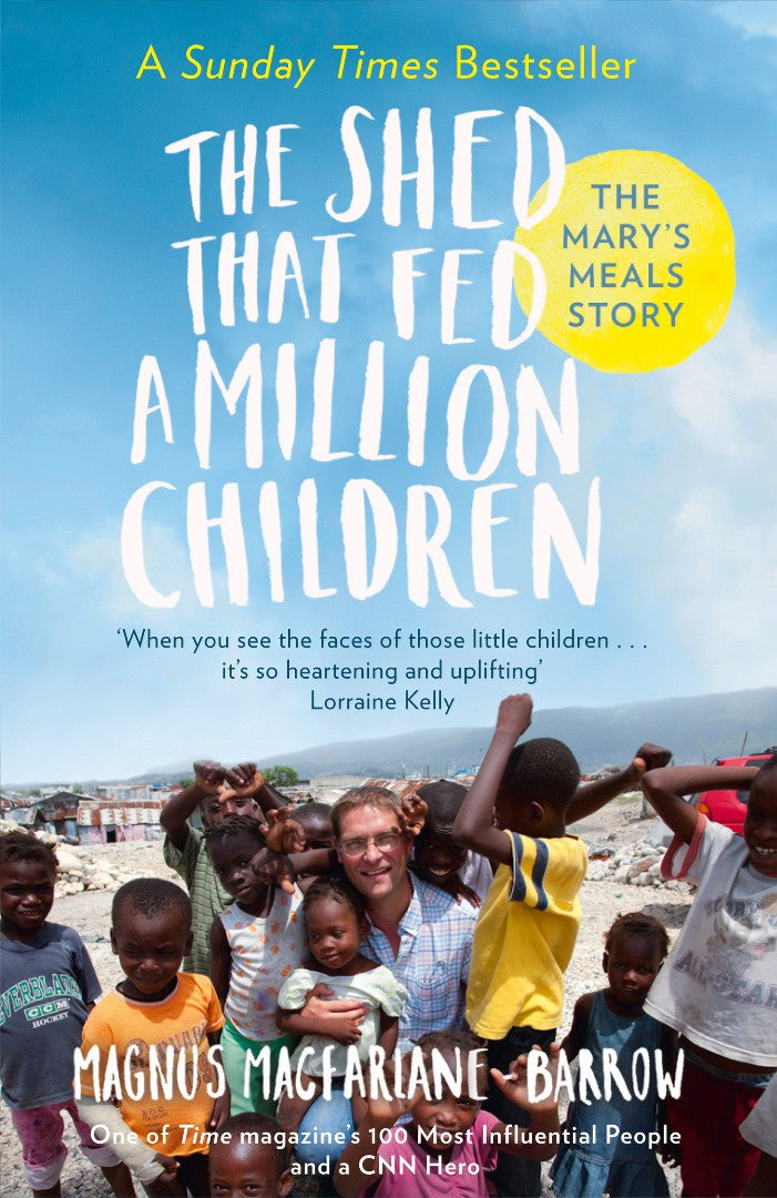 The Shed That Fed A Million Children - Re-vived