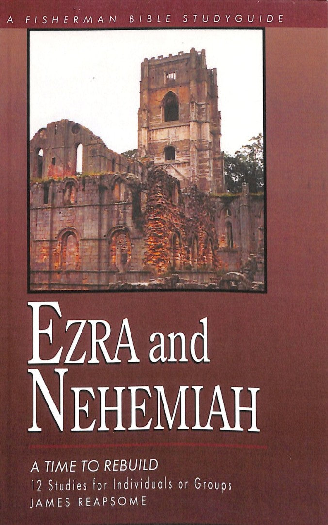 Ezra And Nehemiah: Rebuilding Lives And Faith - Re-vived