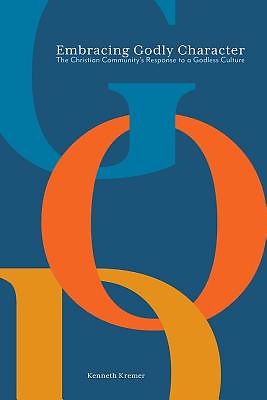 Embracing Godly Character - Re-vived