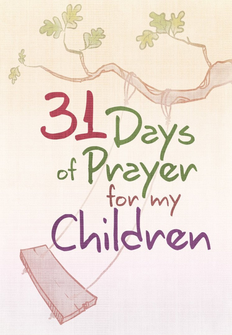 31 Days of Prayer for My Children - Re-vived