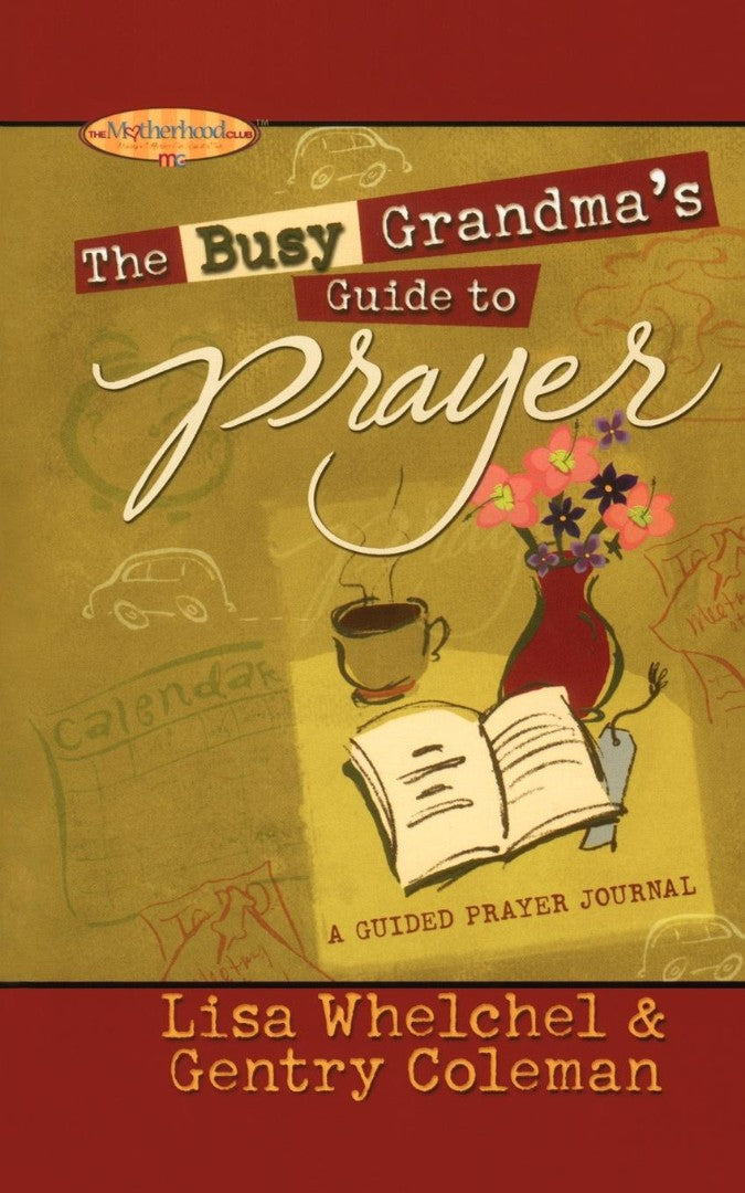 The Busy Grandma's Guide to Prayer - Re-vived