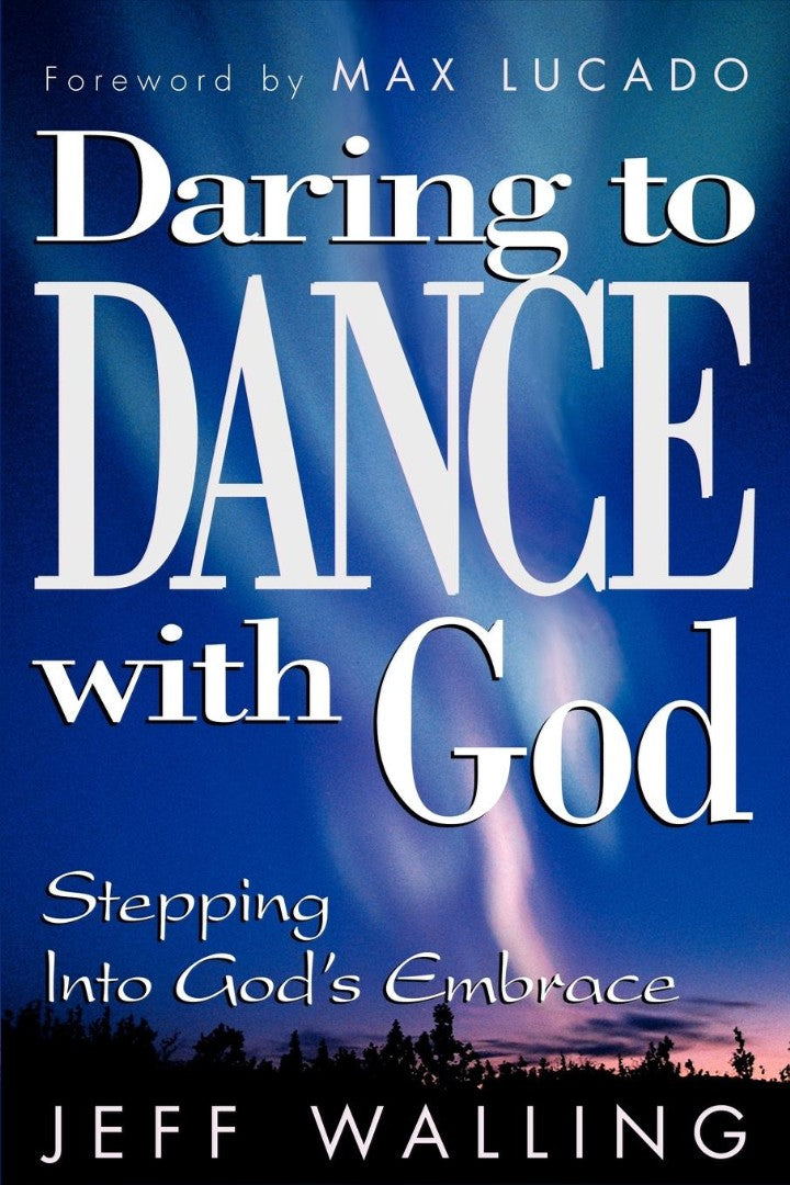 Daring to Dance with God - Re-vived