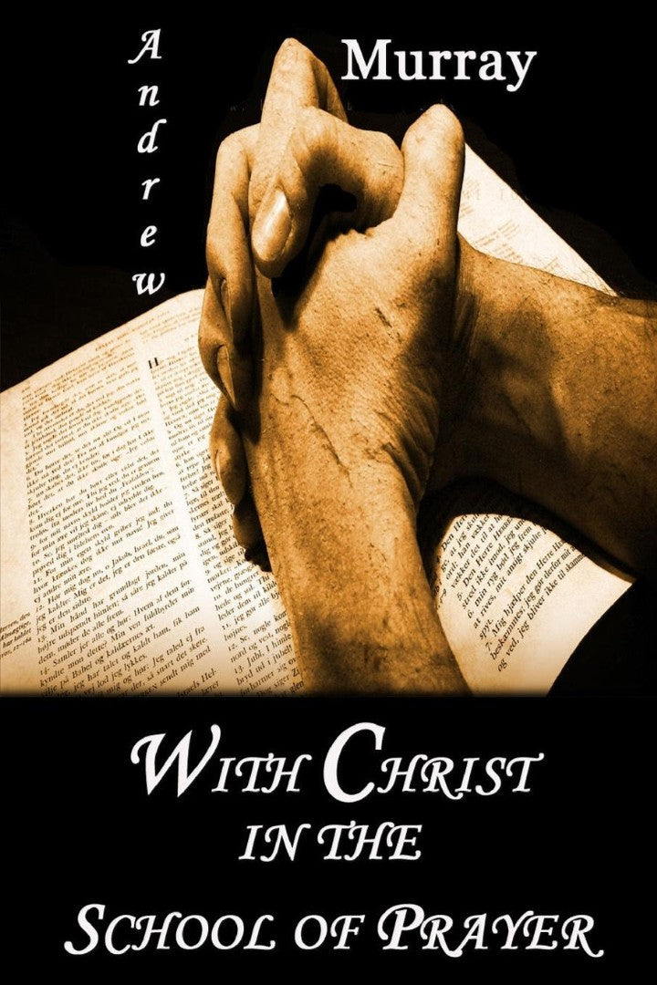 With Christ in the School of Prayer - Re-vived