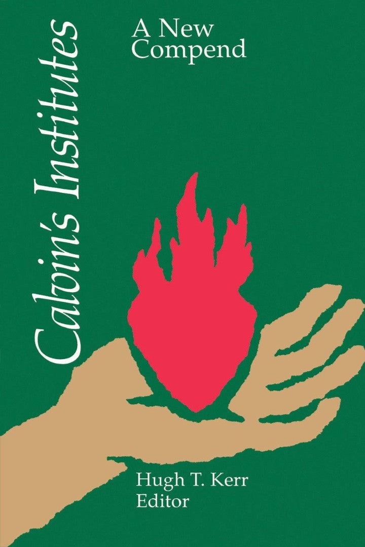 Calvin's Institutes - Re-vived