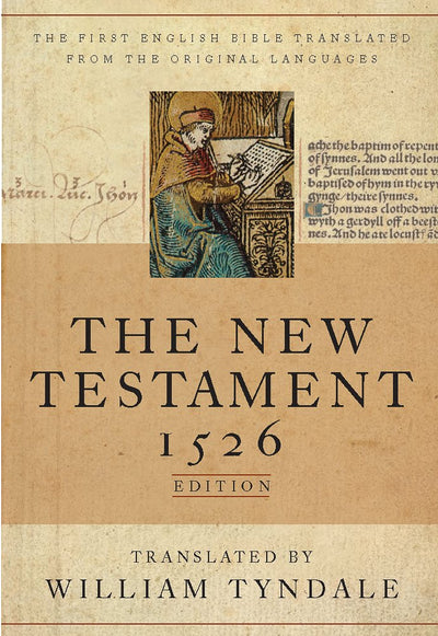 Tyndale New Testament, 1526 Edition - Re-vived