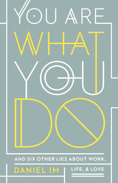You Are What You Do - Re-vived