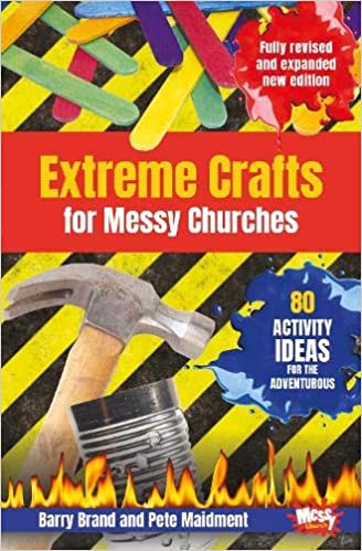Extreme Crafts for Messy Churches - Re-vived