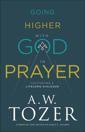 Going Higher with God in Prayer - Re-vived