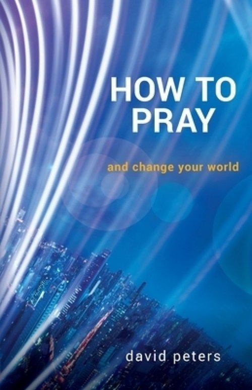 How to Pray - Re-vived